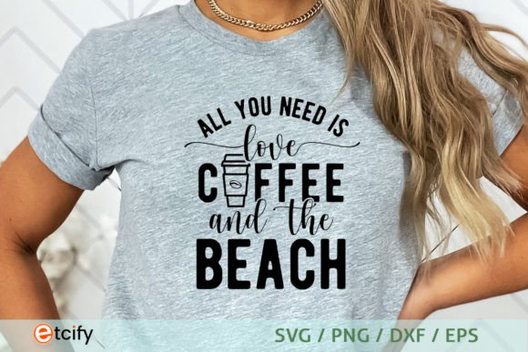 Download All You Need is Love Coffee and the Beach - Premium Resources